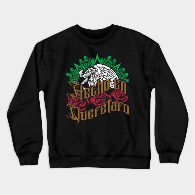 Hecho en Queretaro Crewneck Sweatshirt by Velvet Love Design 